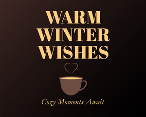 Warm Winter Wishes Cozy Seasonal Greeting