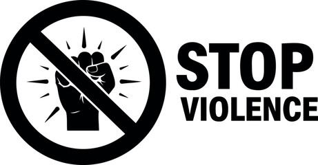 Vector illustration depicting a fist inside a crossed circle with the words stop violence in bold letters
