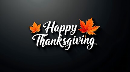 Elegant happy thanksgiving greeting with autumn leaves on black background