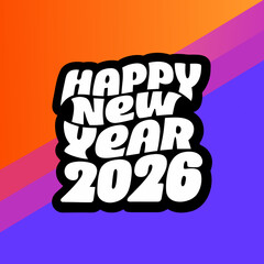 A vibrant and modern design celebrating the arrival of the year 2026, featuring bold typography with a playful style on a colorful diagonal background