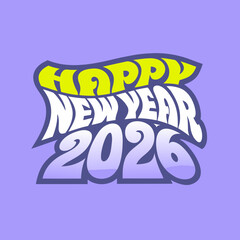 A groovy and vibrant design celebrating the arrival of the year 2026, featuring a retroinspired typography with a playful and wavy style on a solid purple background