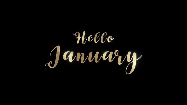 Gold metallic Hello January lettering on black background with a soft glowing highlight. 4K video