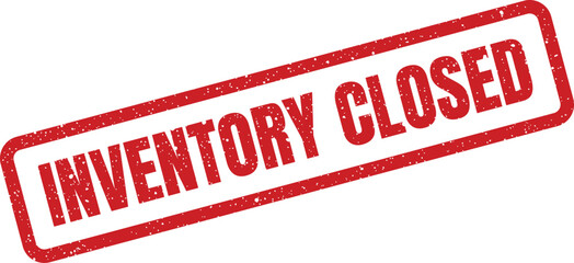 Grunge red rubber stamp mark indicating an inventory period has officially closed for operations