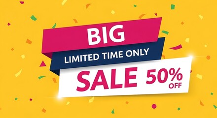 Big limited time only sale 50 percent off banner on yellow background
