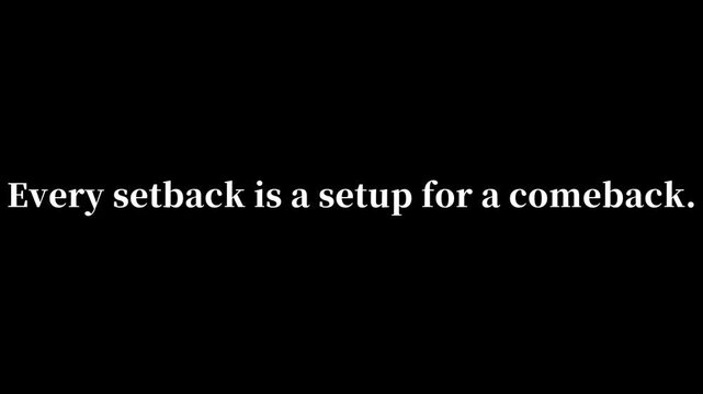 Every setback is a setup for a comeback motivational quote on a black background with white text