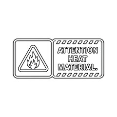 Warning sign for attention heat material with flame symbol