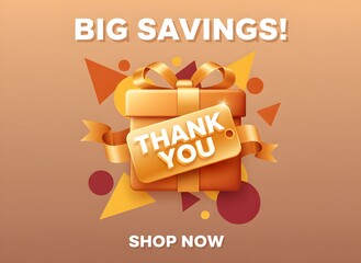 Grab amazing Big Savings now with this thank you gift, urging customers to shop for incredible deals and promotions