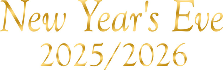New Year's Eve 2025-2026 gold lettering on a poster, invitation ver 2
