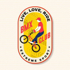 Fototapeta premium Bmx extreme sport club badge, patch, sticker. Vector. Concept for shirt, logo, print, stamp, tee with man ride on a sport bicycle. Vintage typography design with bmx cyclist silhouette.