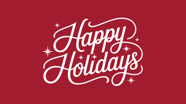 happy holidays greeting in elegant white cursive script with stars on red background for seasonal celebration and winter wishes - Powered by Adobe