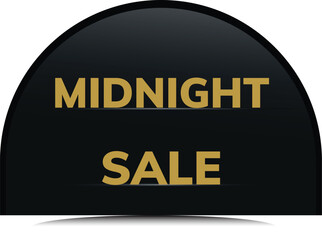 Midnight sale golden text on a modern black promotional badge Vector