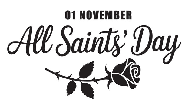 All Saints Day lettering with rose illustration vector design for holiday celebration isolated on white b