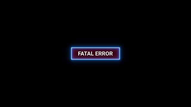 Glowing blue neon rectangle sign with text FATALEROR on black background fatal error