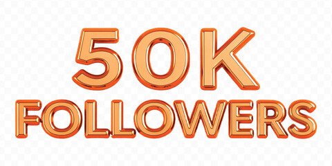 realistic smooth 50K FOLLOWERS typography mad by different color style isolated on transparent background	
