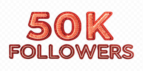 realistic smooth 50K FOLLOWERS typography mad by different color style isolated on transparent background	
