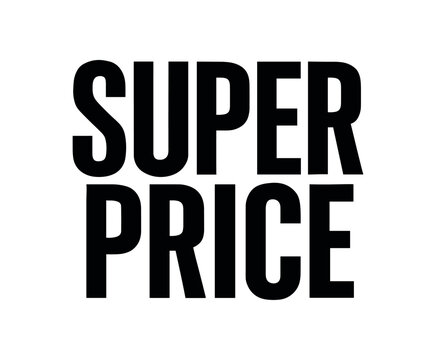 Clean bold typography with text SUPER PRICE modern condensed font geometric layout isolated on white background minimal vector design commercial lettering style