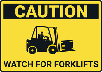 Caution. Watch for forklifts.