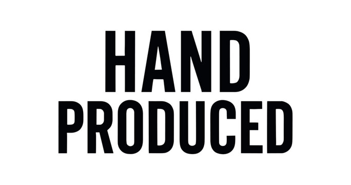 Clean bold typography with text HAND PRODUCED condensed font balanced centered layout isolated on white background clean artisan label typography