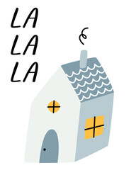 Whimsical Hand-Drawn House with 'La La La' Text. Vector illustration in a simple style