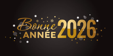 Bonne ann&eacute;e 2026 dor&eacute; or et noir