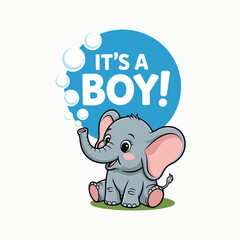 Cute cartoon baby elephant sitting on green grass with bubbles and text it's a boy illustration.