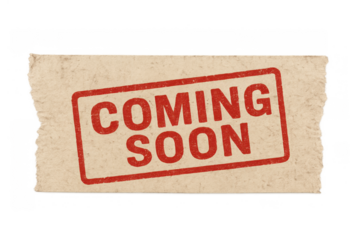 Coming soon message stamped on a worn piece of torn paper, announcing new products, services, or events, with a transparent background