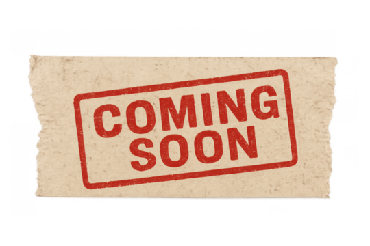 Coming soon message stamped on a worn piece of torn paper, announcing new products, services, or events, with a transparent background