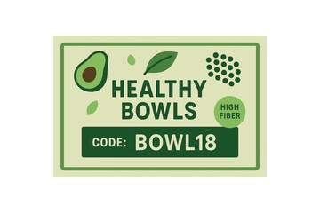 Flat vector coupon HEALTHY BOWLS avocado quinoa and leaf icons around type clean grid composition code BOWL18 badge high fiber fresh green palette nutritionforward look