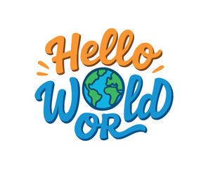 Vector lettering composition with text Hello World playful handwritten font with globe doodle isolated on white background bright travel vector lettering
