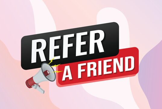 refer a friend referral program plan page poster banner mega phone graphic design icon logo sign symbol social media website coupon

