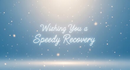 Wishing you a speedy recovery message with snow falling on a blue background, perfect for sending encouragement and support to someone recovering
