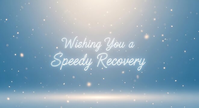 Wishing you a speedy recovery message with snow falling on a blue background, perfect for sending encouragement and support to someone recovering