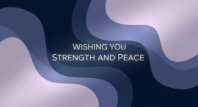 Wishing you strength and peace with abstract wavy shapes in shades of blue and purple, perfect for a greeting card or social media post