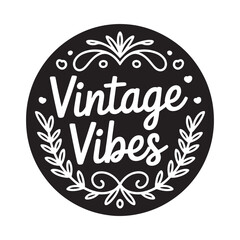 Vintage vibes retro circular emblem with decorative flourishes