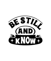 Obraz premium be still and know svg