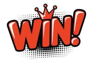 A stylized graphic illustration displays the word "WIN!" in bold, red, 3D lettering topped with a golden crown, set against a white background with a black halftone dot pattern.