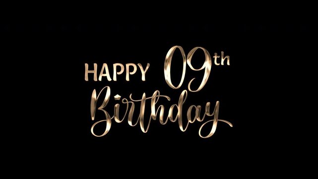 9th happy birthday text animation in golden metallic effect. suitable for birthday celebrations, social media posts, and greeting cards. Includes alpha channel for any background.