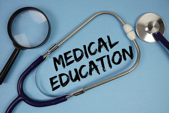 Medical Education text with Stethoscope and magnifying glass on blue background