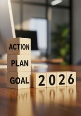 Success Blocks with Year 2026 - Wooden blocks showcasing 'Goal, Plan, Action' lead to '2026', symbolizing ambition, strategy, implementation, and future vision on a shiny wooden desk