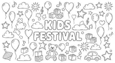 A hand-drawn black and white banner with the text 'Kids Festival' surrounded by cute doodle illustrations of toys, balloons, stars, and clouds on a white background