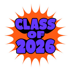 Class of 2026 comic style explosion graphic graduation