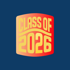 Class of 2026 yellow text on red gradient shape graduation
