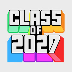 Class of 2027 bold text with colorful extruded shadows