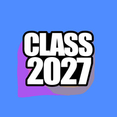 Class of 2027 bold white text on blue background graduation 1
