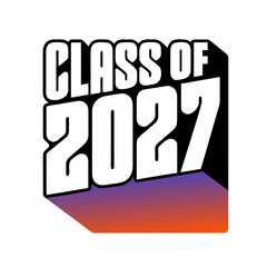 Class of 2027 bold white text with gradient shadow