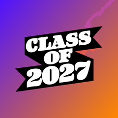 Class of 2027 ribbon banner graphic graduation school