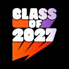 Class of 2027 text with lightning bolt graphic graduation 2