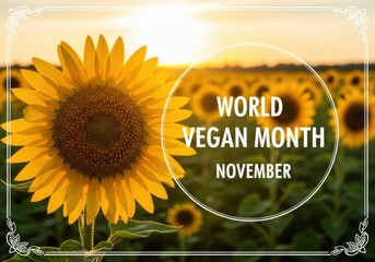 World vegan month in november with sunflower field at sunset background