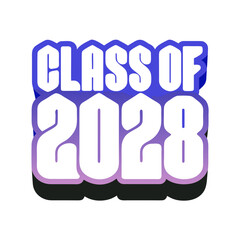 Class of 2028 layered text with shadow on white background