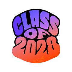 Class of 2028 graffiti style lettering with watercolor texture